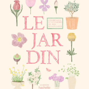 Le Jardin – Cahier de Coloriages